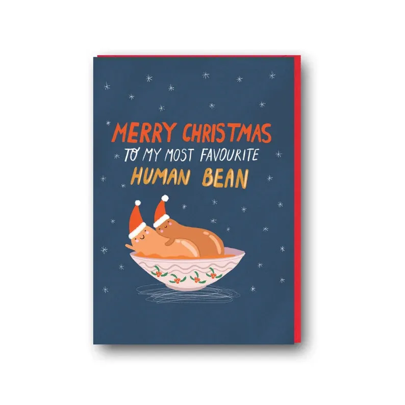 Forever Funny “Merry Christmas to my most favourite human bean” Christmas greetings card (Anastassia)