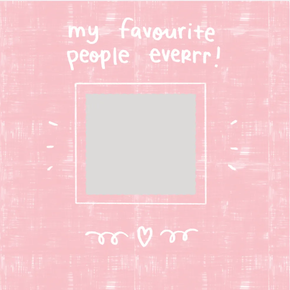 My Favourite People Ever - Pink - Medium