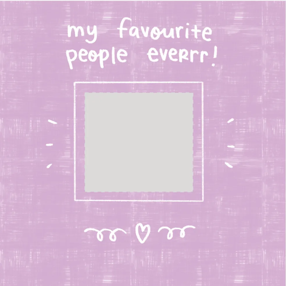 My Favourite People Ever - Purple