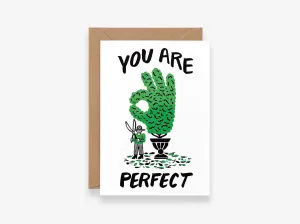 You Are Perfect Card